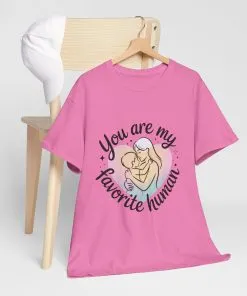 You Are My Favorite Human T-Shirt, Cute Mother and Child Shirt, Gift for Mom or Baby Shower, Mother's Day Gift