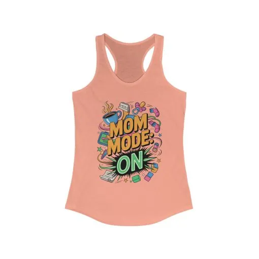 Mom Mode On Racerback Tank, Gift for Mom, Mother's Day Gift, Mother's Day Humor Top, Cute Mama Life Graphic Tee - Image 3