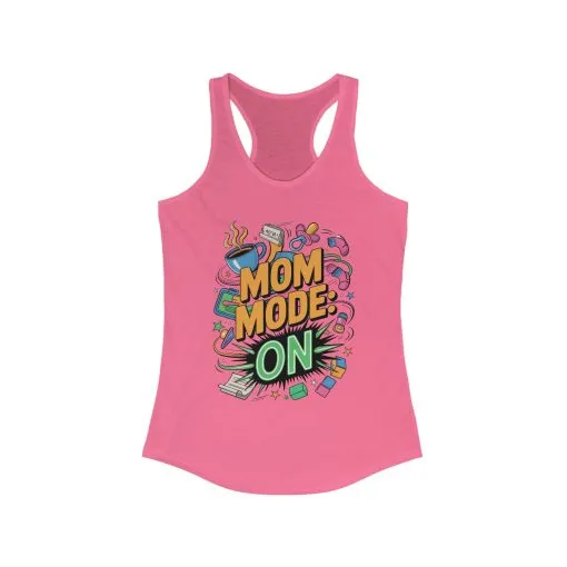 Mom Mode On Racerback Tank, Gift for Mom, Mother's Day Gift, Mother's Day Humor Top, Cute Mama Life Graphic Tee - Image 15