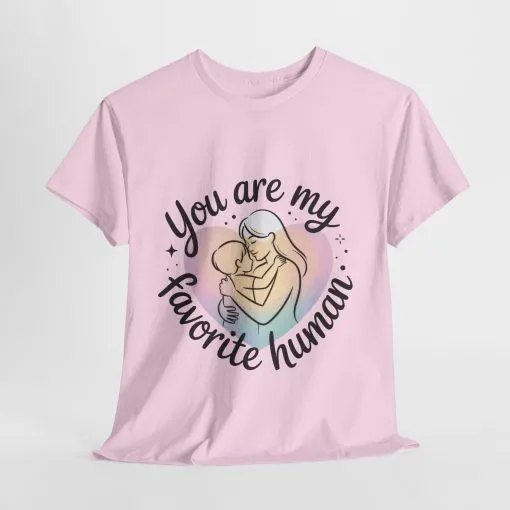 You Are My Favorite Human T-Shirt, Cute Mother and Child Shirt, Gift for Mom or Baby Shower, Mother's Day Gift - Image 24