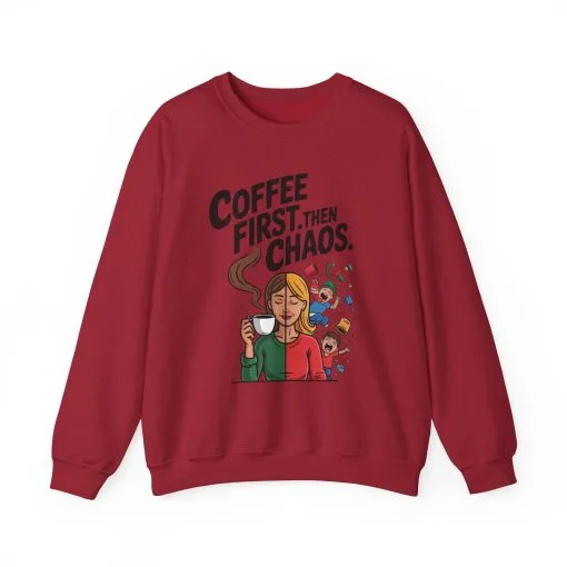 Coffee First Then Chaos Sweatshirt, Ideal Gift for Moms, Fun Casual Wear, Funny Mom Life Sweatshirt, Mother's Day Gift - Image 37