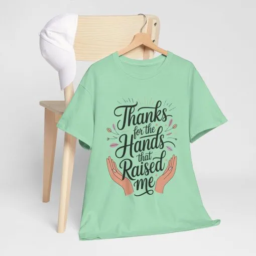 Thanks for the Hands That Raised Me Shirt, Heavy Cotton Tee, Mother's Day Gift, Appreciation Shirt for Mom, Thankful Hands Tee - Image 15
