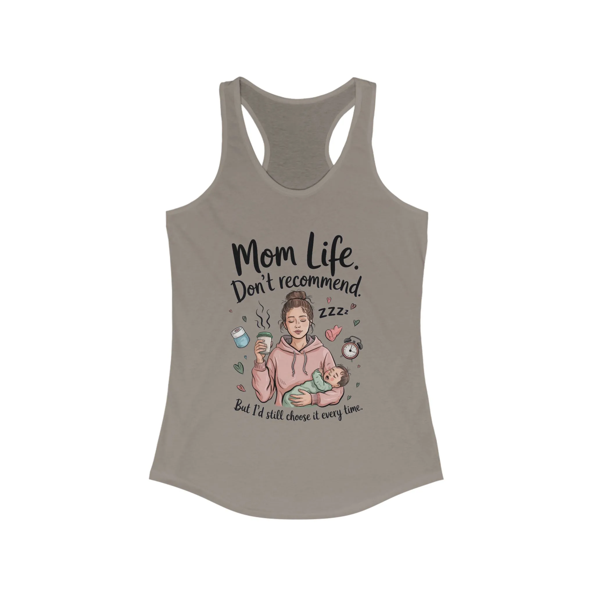 Mom Life Racerback Tank, Don't Recommend But I'd Choose It Every Time, New Mom Gift, Tired Mama Humor Tank Top, Baby Shower Gift, Mom Shirt - Image 15