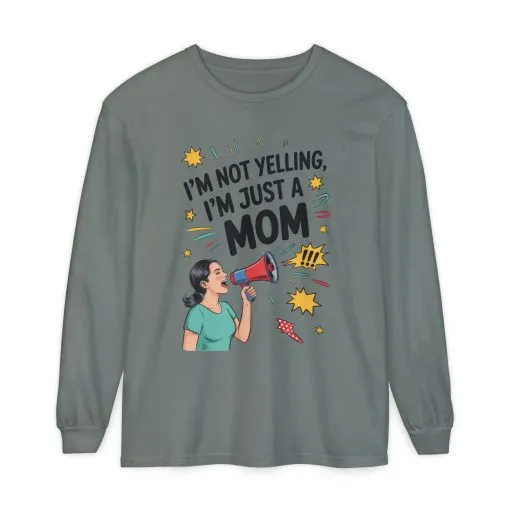 Funny Mom Long Sleeve T-Shirt, I'm Not Yelling I'm Just a Mom, Mother's Day Gift, Loud Mom Life Tank Top, Mother's Day Apparel - Image 27