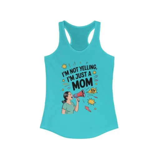 Funny Mom Tank Top, I'm Not Yelling I'm Just a Mom, Mother's Day Gift, Loud Mom Life Tank Top, Mother's Day Apparel, Family Humor Shirt - Image 13