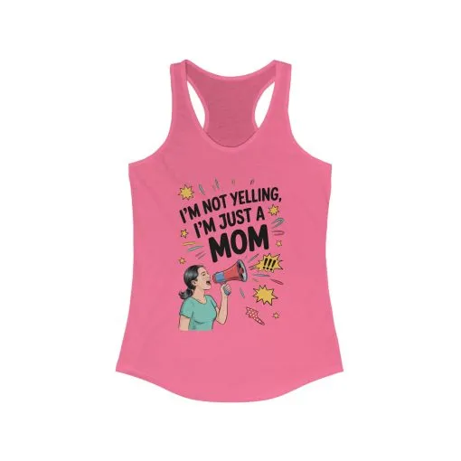 Funny Mom Tank Top, I'm Not Yelling I'm Just a Mom, Mother's Day Gift, Loud Mom Life Tank Top, Mother's Day Apparel, Family Humor Shirt - Image 15