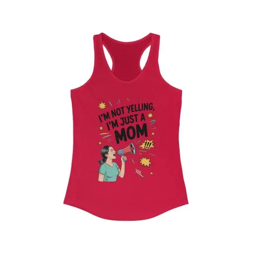 Funny Mom Tank Top, I'm Not Yelling I'm Just a Mom, Mother's Day Gift, Loud Mom Life Tank Top, Mother's Day Apparel, Family Humor Shirt - Image 17