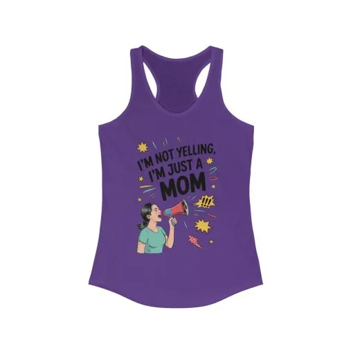 Funny Mom Tank Top, I'm Not Yelling I'm Just a Mom, Mother's Day Gift, Loud Mom Life Tank Top, Mother's Day Apparel, Family Humor Shirt - Image 21