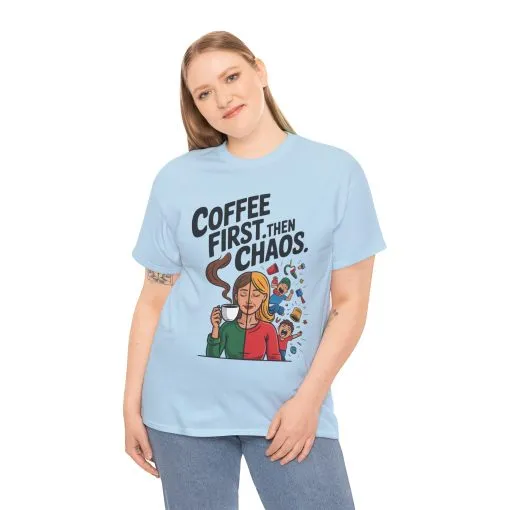 Coffee First Then Chaos Funny Mom Life Tee, Mother's Day Gift, Mom Humor Tee, mom graphic tee, caffeine lover tee - Image 14