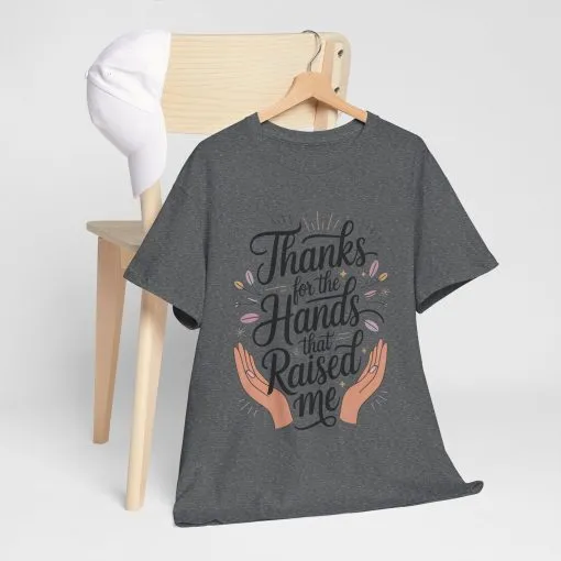 Thanks for the Hands That Raised Me Shirt, Heavy Cotton Tee, Mother's Day Gift, Appreciation Shirt for Mom, Thankful Hands Tee - Image 22
