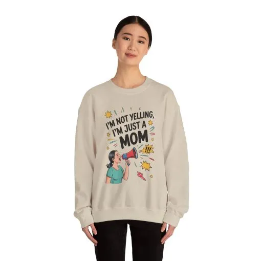 Funny Mom Sweatshirt, I'm Not Yelling I'm Just a Mom, Mother's Day Gift, Loud Mom Life Sweatshirt, Mother's Day Apparel, Family Humor Shirt - Image 41