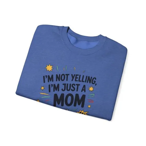 Funny Mom Sweatshirt, I'm Not Yelling I'm Just a Mom, Mother's Day Gift, Loud Mom Life Sweatshirt, Mother's Day Apparel, Family Humor Shirt - Image 23
