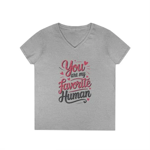 You Are My Favorite Human V-Neck T-Shirt, Cute Gift for Friends, Couples, Valentine's Day, Birthdays, Casual Wear, mother's day gift - Image 3