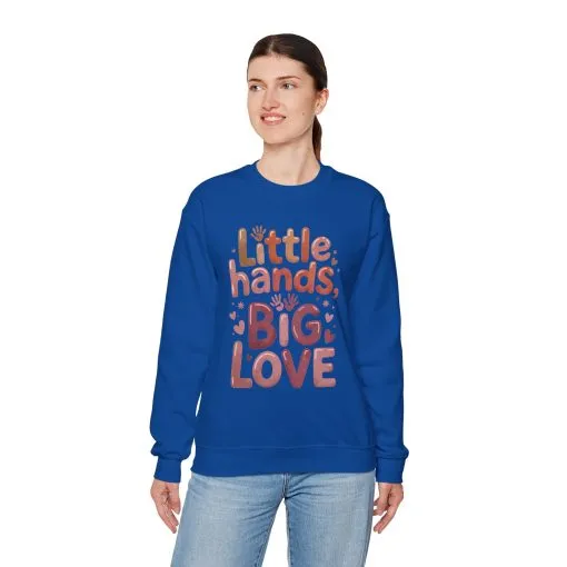 Little Hands, Big Love Crewneck Sweatshirt, Perfect for Moms Gifts, Family Events, Baby Showers, Everyday Wear, Cute Tee, mother's day Gift - Image 48