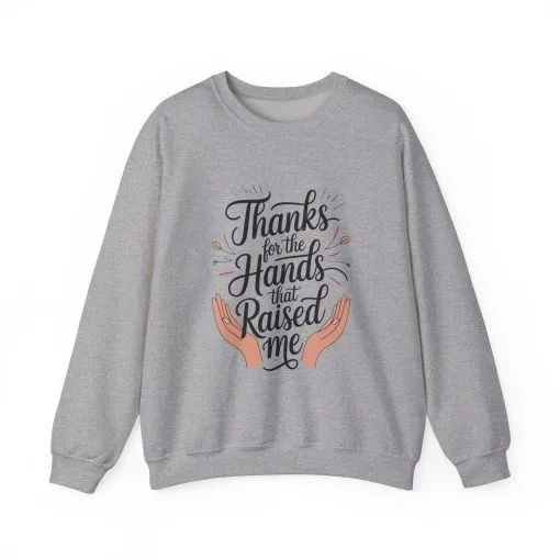 Thanks for the Hands That Raised Me Shirt, Mother's Day Gift, Appreciation Shirt for Mom, thankful mom tee - Image 9