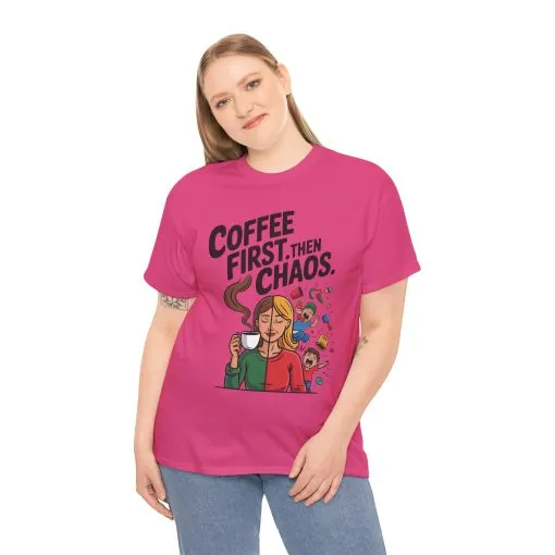 Coffee First Then Chaos Funny Mom Life Tee, Mother's Day Gift, Mom Humor Tee, mom graphic tee, caffeine lover tee - Image 29