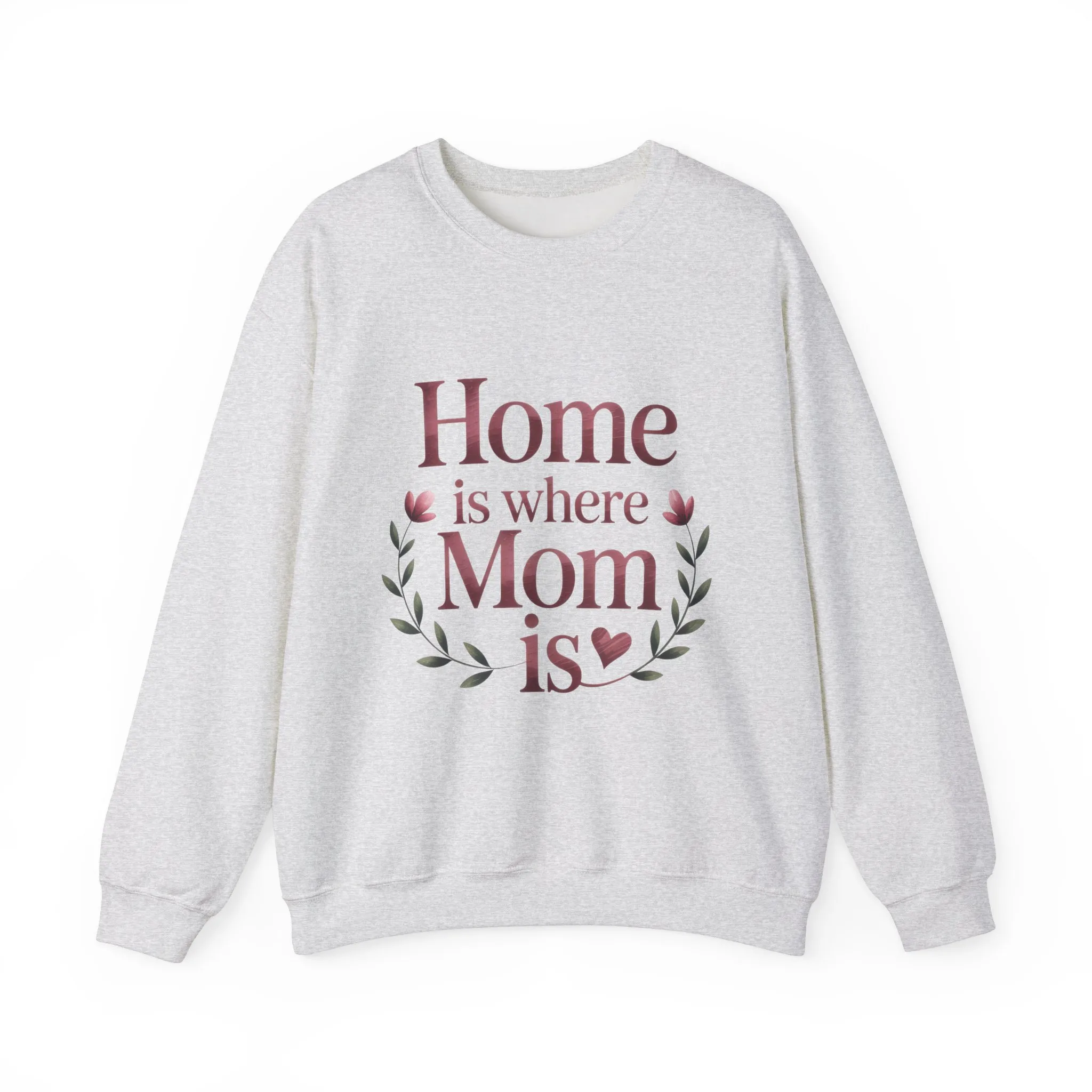 Home is Where Mom Is Sweatshirt, Cozy Crewneck for Moms, Gift for Mother's Day, Perfect for Home Comfort, Sentimental Mom Quote Shirt - Image 5