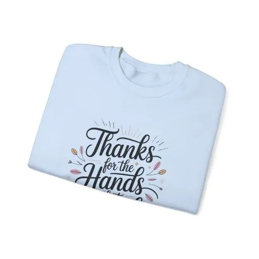 Thanks for the Hands That Raised Me Shirt, Mother's Day Gift, Appreciation Shirt for Mom, thankful mom tee - Image 38