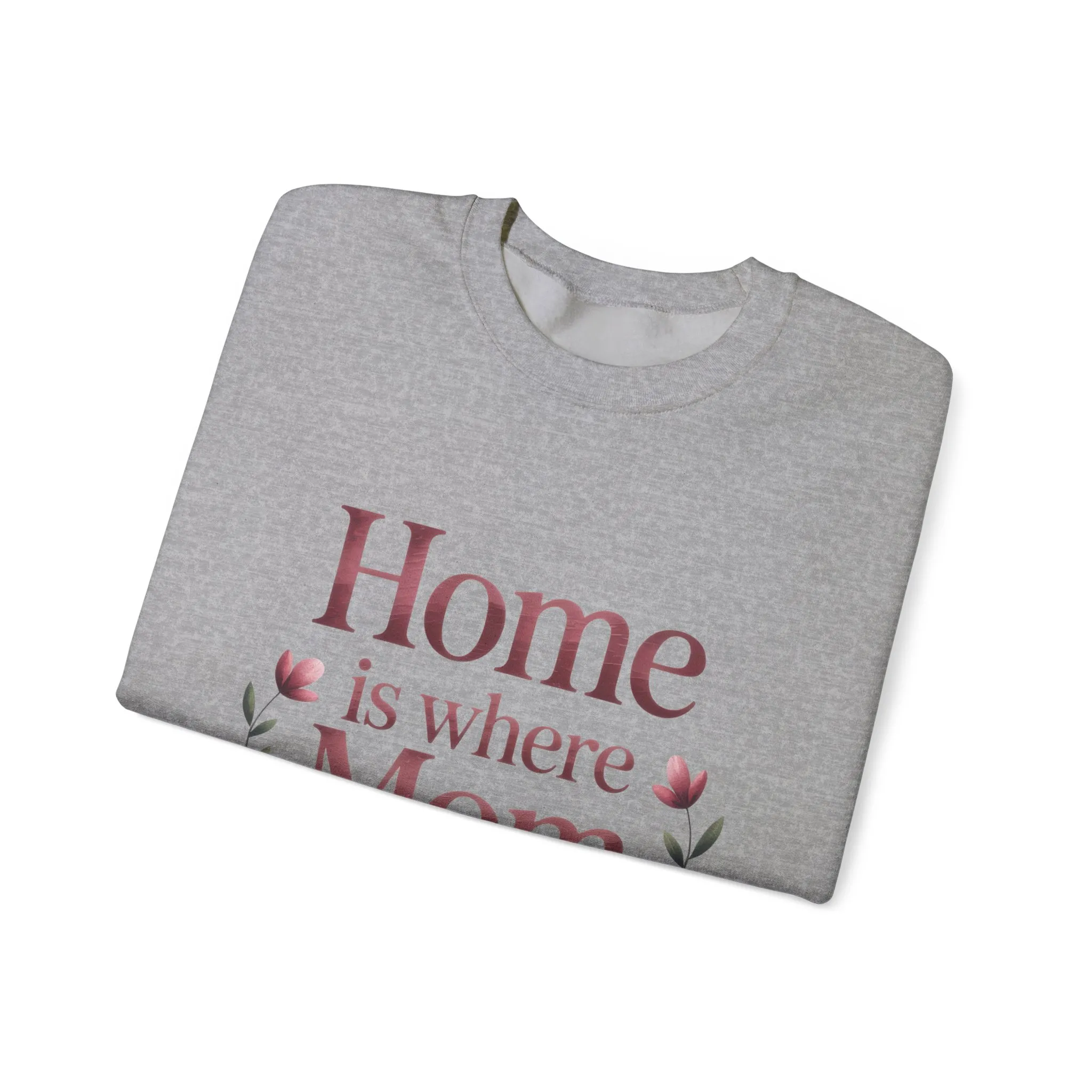 Home is Where Mom Is Sweatshirt, Cozy Crewneck for Moms, Gift for Mother's Day, Perfect for Home Comfort, Sentimental Mom Quote Shirt - Image 14
