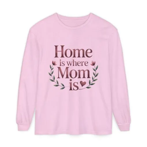 Home is Where Mom Is Long Sleeve T-Shirt, Cozy Gift for Mom, Mother's Day Top, Casual Mom Tee, Family Apparel - Image 13