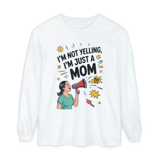 Funny Mom Long Sleeve T-Shirt, I'm Not Yelling I'm Just a Mom, Mother's Day Gift, Loud Mom Life Tank Top, Mother's Day Apparel - Image 3