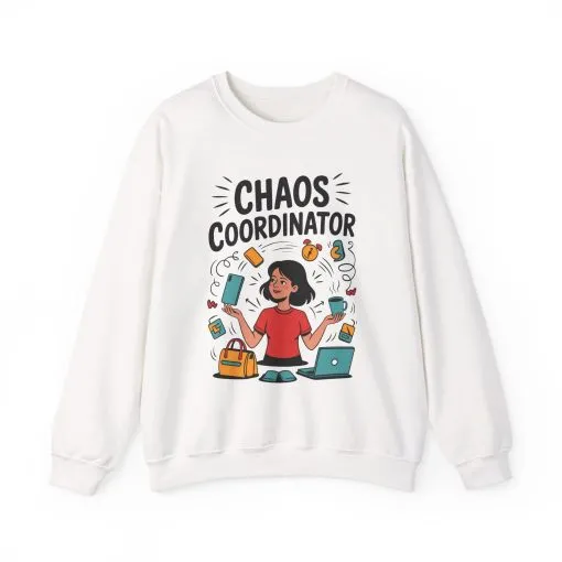 Chaos Coordinator Sweatshirt, Funny Mom Life Sweatshirt ,Gift for Busy Moms, Multitasking Mom Gift, Mom Life Sweatshirt, Mother's Day Gift - Image 5