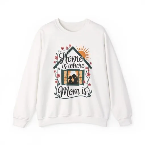 Home Is Where Mom Is Sweatshirt, Mother's Day Cotton Sweatshirt, Cute Family Gift for Mom, Sentimental Mom Gift, mother's day Gift - Image 4