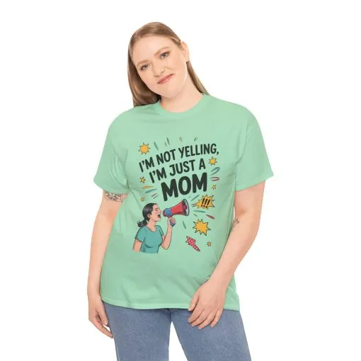 Funny Mom Shirt, I'm Not Yelling I'm Just a Mom, Mother's Day Gift, Loud Mom Life T-Shirt, Mother's Day Apparel, Family Humor Shirt - Image 18