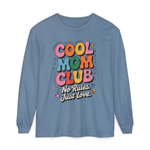 Cool Mom Club Long Sleeve T-Shirt, Funny Mom Tee, Gift for Moms, Mother's Day Gift, No Rules Just Love Quote Tee - Image 9