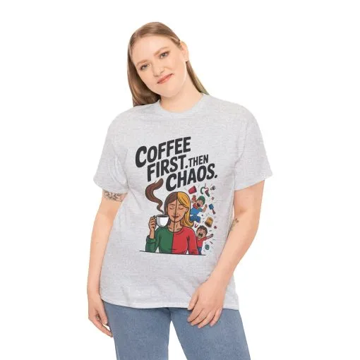 Coffee First Then Chaos Funny Mom Life Tee, Mother's Day Gift, Mom Humor Tee, mom graphic tee, caffeine lover tee - Image 9