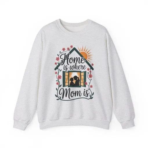 Home Is Where Mom Is Sweatshirt, Mother's Day Cotton Sweatshirt, Cute Family Gift for Mom, Sentimental Mom Gift, mother's day Gift - Image 7