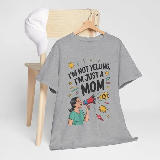Funny Mom Shirt, I'm Not Yelling I'm Just a Mom, Mother's Day Gift, Loud Mom Life T-Shirt, Mother's Day Apparel, Family Humor Shirt - Image 10