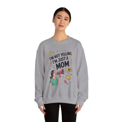 Funny Mom Sweatshirt, I'm Not Yelling I'm Just a Mom, Mother's Day Gift, Loud Mom Life Sweatshirt, Mother's Day Apparel, Family Humor Shirt - Image 12