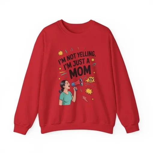 Funny Mom Sweatshirt, I'm Not Yelling I'm Just a Mom, Mother's Day Gift, Loud Mom Life Sweatshirt, Mother's Day Apparel, Family Humor Shirt - Image 34