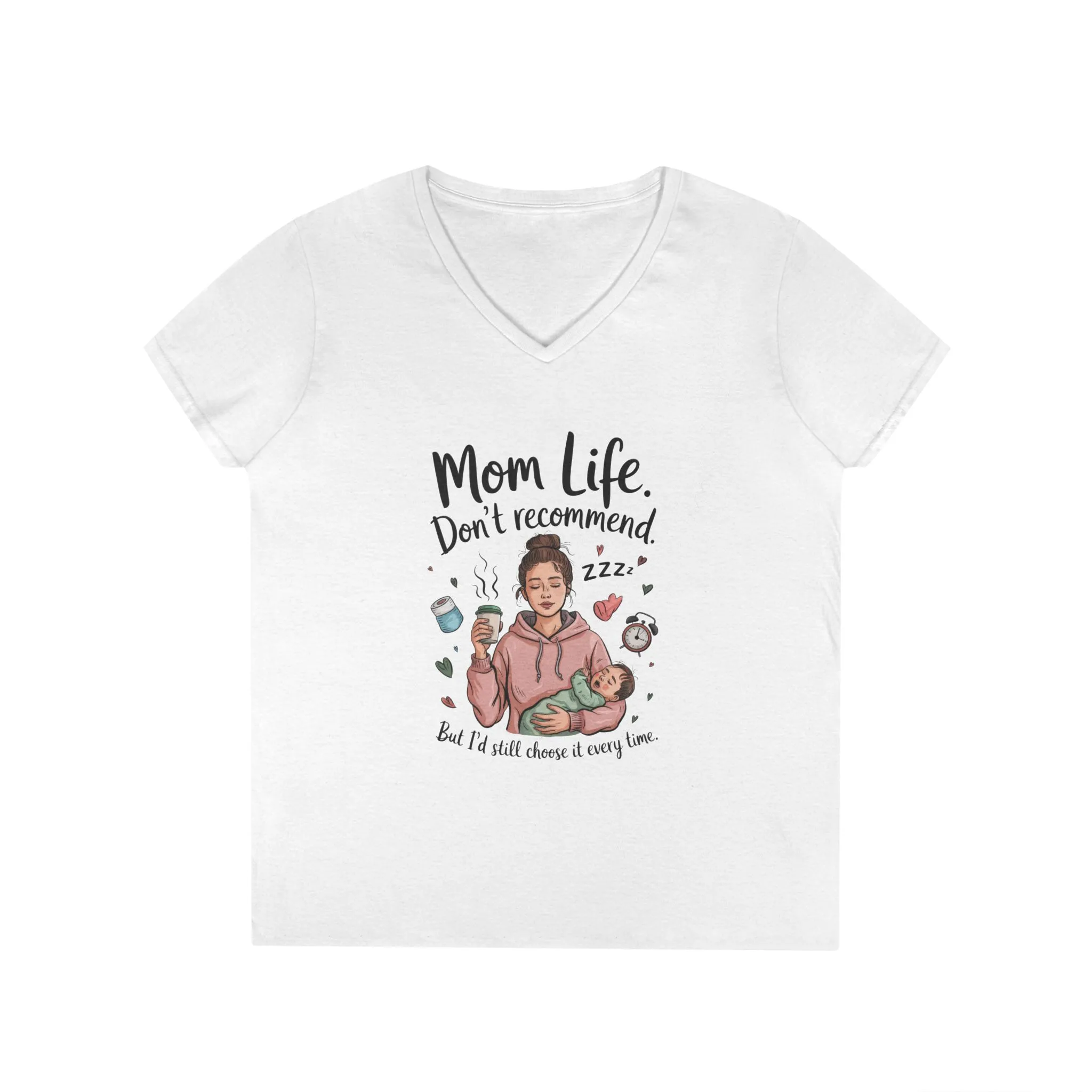 Mom Life V-Neck T-Shirt, Don't Recommend But I'd Choose It Every Time, New Mom Gift, Tired Mama Humor Tee, Baby Shower Gift, Funny Mom Shirt - Image 2