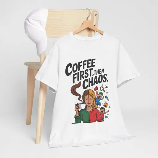 Coffee First Then Chaos Funny Mom Life Tee, Mother's Day Gift, Mom Humor Tee, mom graphic tee, caffeine lover tee - Image 4