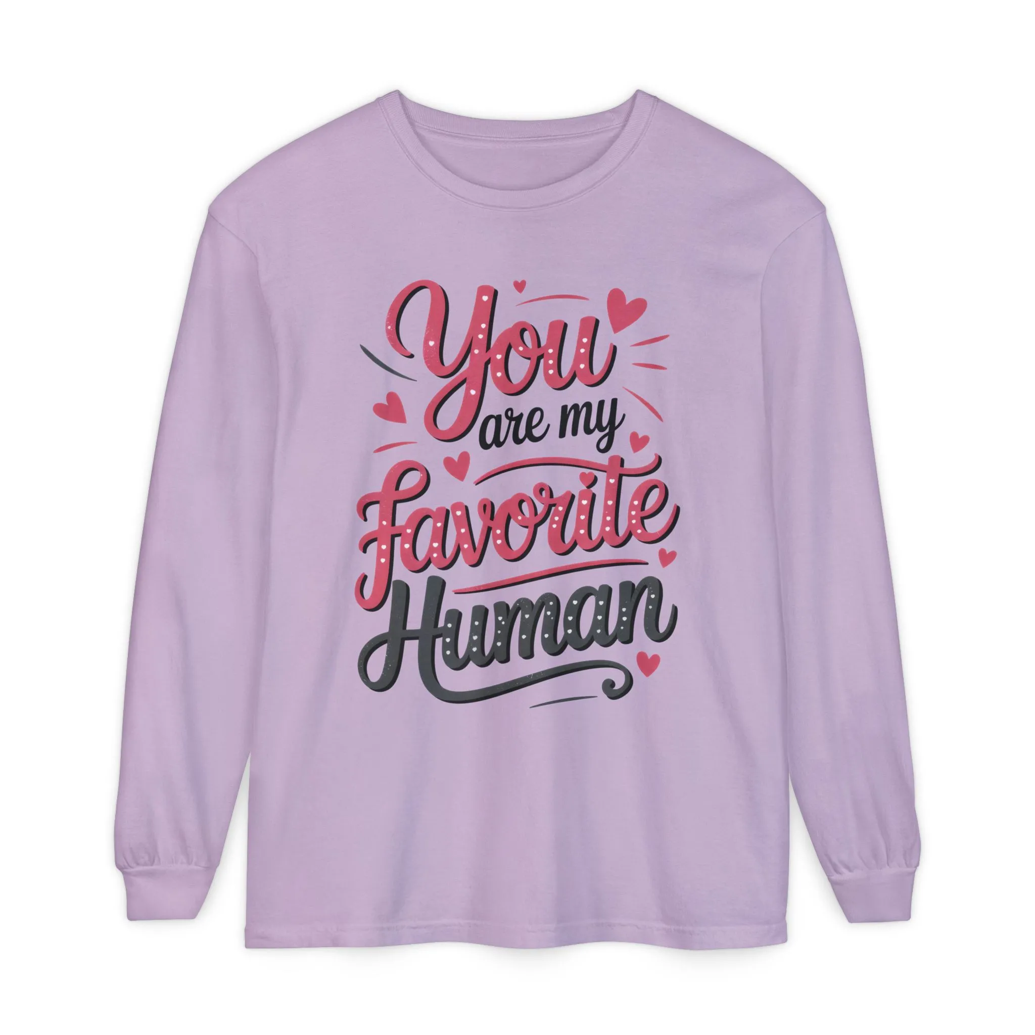 You Are My Favorite Human Long Sleeve T-Shirt, Cute Gift for Friends, Couples, Valentine's Day, Birthdays, Casual Wear, mother's day gift - Image 13