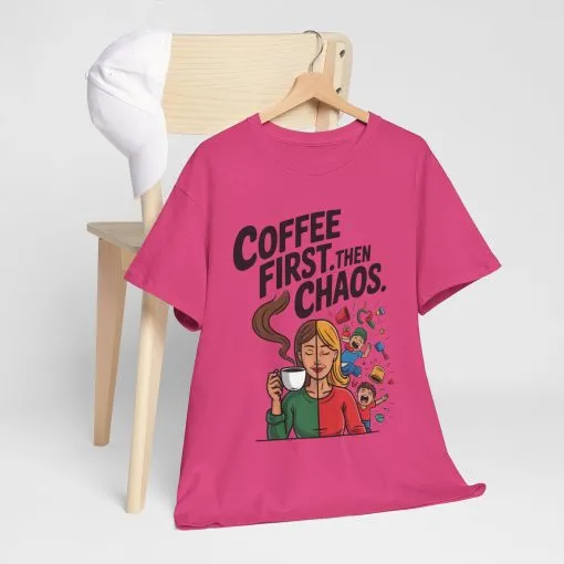 Coffee First Then Chaos Funny Mom Life Tee, Mother's Day Gift, Mom Humor Tee, mom graphic tee, caffeine lover tee - Image 30