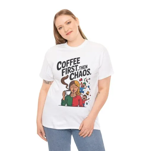 Coffee First Then Chaos Funny Mom Life Tee, Mother's Day Gift, Mom Humor Tee, mom graphic tee, caffeine lover tee - Image 6