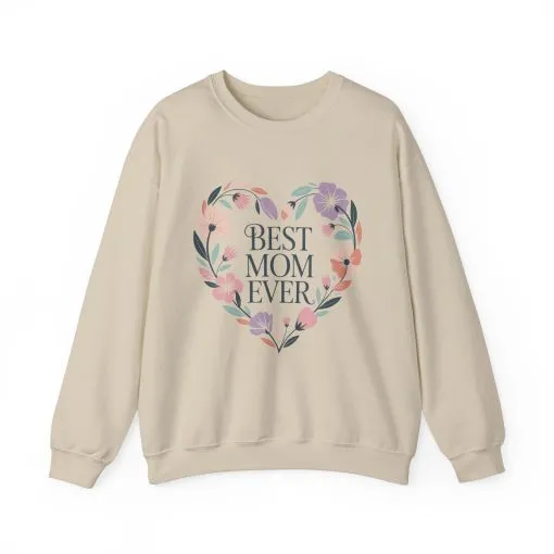 Best Mom Ever Sweatshirt - Perfect Gift for Mother's Day, Cozy Crewneck, Floral Design, Women's Gift, New Mom Gift - Image 16