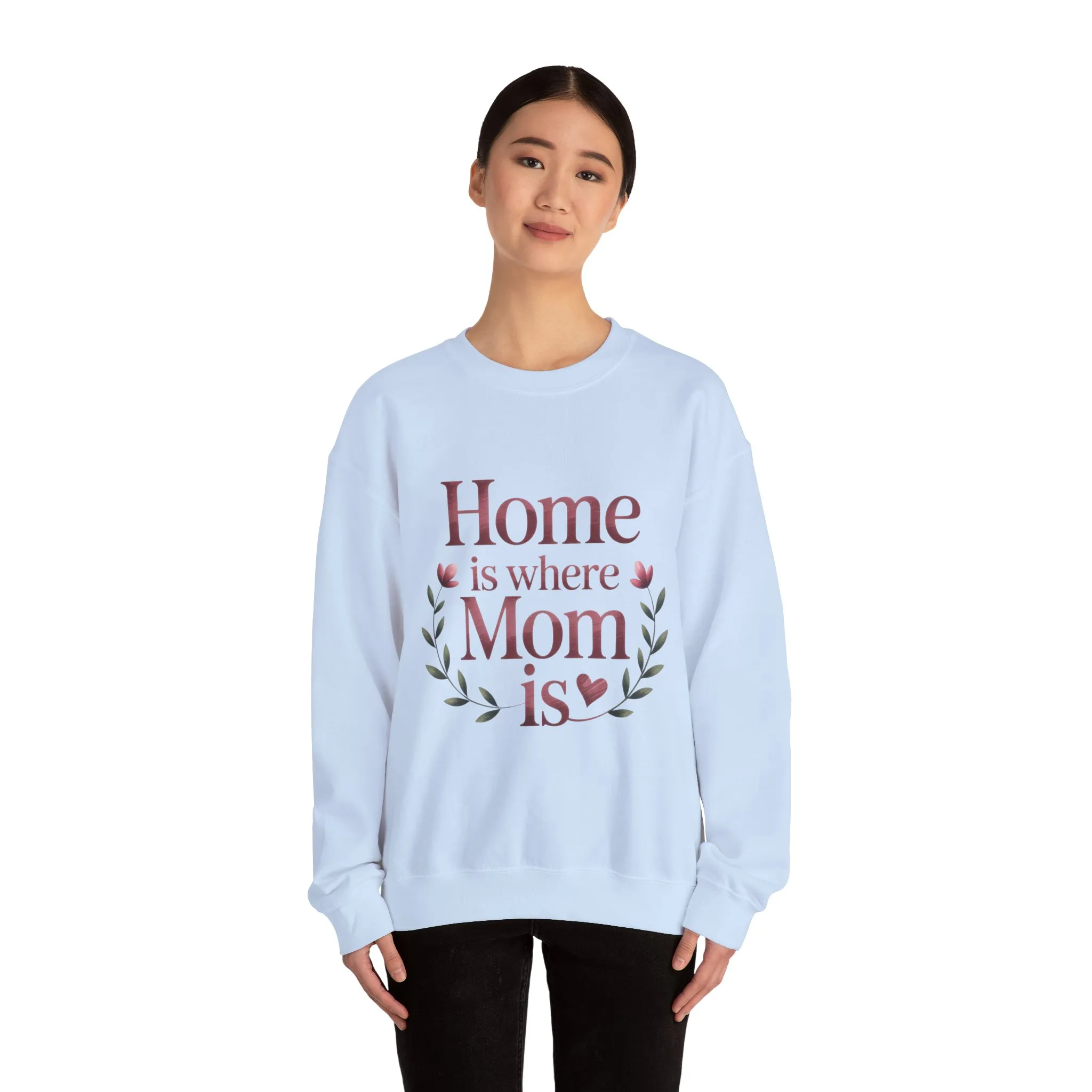 Home is Where Mom Is Sweatshirt, Cozy Crewneck for Moms, Gift for Mother's Day, Perfect for Home Comfort, Sentimental Mom Quote Shirt - Image 19