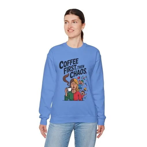 Coffee First Then Chaos Sweatshirt, Ideal Gift for Moms, Fun Casual Wear, Funny Mom Life Sweatshirt, Mother's Day Gift - Image 18