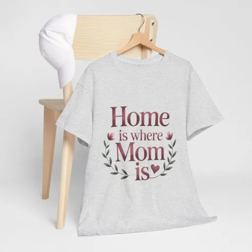 Home is Where Mom Is Unisex Tee, Cozy Cotton T-Shirt for Mothers, Perfect Gift for Mother's Day, Casual Everyday Wear, mother's day gift - Image 8