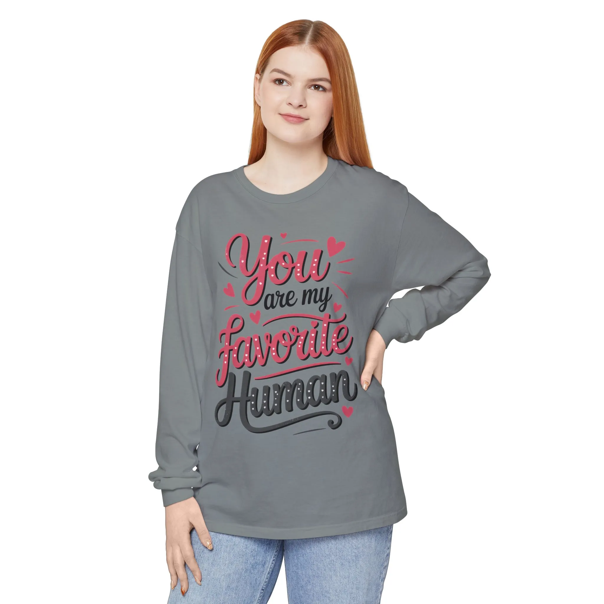 You Are My Favorite Human Long Sleeve T-Shirt, Cute Gift for Friends, Couples, Valentine's Day, Birthdays, Casual Wear, mother's day gift - Image 10