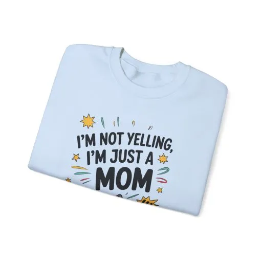 Funny Mom Sweatshirt, I'm Not Yelling I'm Just a Mom, Mother's Day Gift, Loud Mom Life Sweatshirt, Mother's Day Apparel, Family Humor Shirt - Image 15