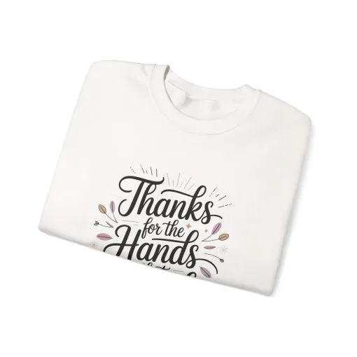 Thanks for the Hands That Raised Me Shirt, Mother's Day Gift, Appreciation Shirt for Mom, thankful mom tee - Image 34