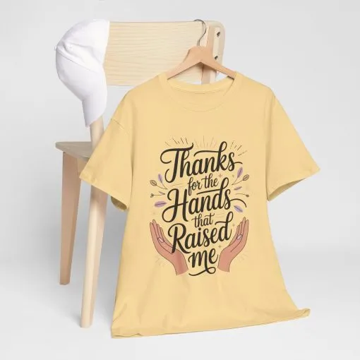 Thanks for the Hands That Raised Me Shirt, Heavy Cotton Tee, Mother's Day Gift, Appreciation Shirt for Mom, Thankful Hands Tee - Image 9