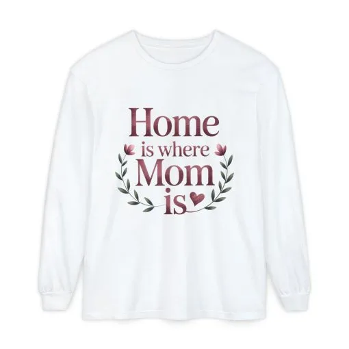 Home is Where Mom Is Long Sleeve T-Shirt, Cozy Gift for Mom, Mother's Day Top, Casual Mom Tee, Family Apparel - Image 3