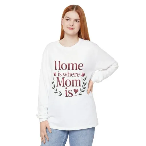 Home is Where Mom Is Long Sleeve T-Shirt, Cozy Gift for Mom, Mother's Day Top, Casual Mom Tee, Family Apparel - Image 4