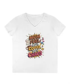 Mom Fuel V-Neck T-Shirt, Funny Gift for Moms, Coffee Lovers, Mother's Day, Everyday Humor, Tired Mom Life Tee, Coffee Loving Moms